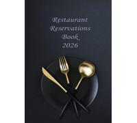 Restaurant Reservations Book 2026: Daily Reservation Planner - 1 Day per Page with Holidays 32 reservations per day For Hotels, Restaurants & Pizzerias A4