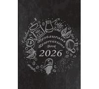 Restaurant Reservations Book 2026: Daily Reservation Planner - 365 Dated A4 Pages with Holidays | 64 Slots per Day (Lunch / Dinner) | For Hotels, Restaurants & Pizzerias