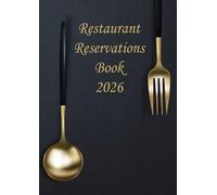 Restaurant Reservations Book 2026: Daily Reservation Planner - Day per Page with Holidays 64 reservations per day For Hotels (Lunch / Dinner), Restaurants & Pizzerias A4