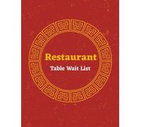 Restaurant Table Wait List: Hostess Reservation Seating Log Book | Detailed Blank Organizer Notebook for Hosts to Track Guest Appointments, Table ... Bookings at Chinese or Asian Cuisine Eateries