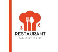 Restaurant Table Wait List: Hostess Reservation Seating Notebook | Detailed Book to Track Guest Dining Appointments, Table Reservations, & Daily ... Family Diner, Café, Bistro, or Casual Eatery.