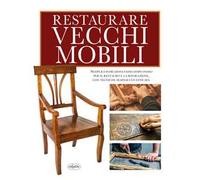 Restaurare vecchi mobili