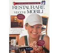 Restaurare vecchi mobili