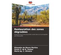 Restauration des zones dégradées: Étude de cas d'une propriété rurale dans la municipalité de Vilhena/RO