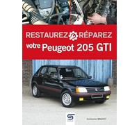 Restaurez et réparez votre Peugeot 205 GTI