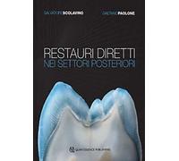 Restauri diretti nei settori posteriori - 2018 - Quintessenza