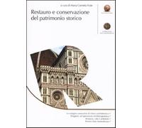 Restauro e conservazione del patrimonio storico - Frate M. C. (cur.)