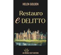 Restauro e Delitto: Un Regale Cozy Mistero
