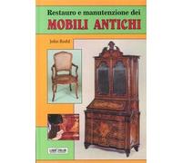Restauro e manutenzione dei mobili antichi