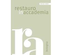 Restauro in accademia Bologna. Vol. 9