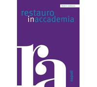 Restauro in accademia Napoli. Vol. 9-10
