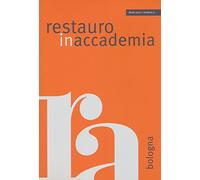 Restauro in accademia (Vol. 1)