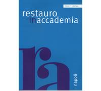 Restauro in accademia. Vol. 3-4: Napoli - [Edifir]