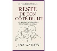 Reste de ton côté du lit: Ils n’auraient jamais dû travailler ensemble