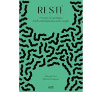 Restè. Percorsi ed esperienze d’arte contemporanea nelle Langhe