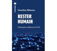 Rester humain: L'entreprise à l'épreuve de l'IA