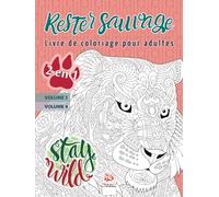 Rester sauvage - 2 en 1: Livre de Coloriage pour Adultes (Mandalas) - 2 livres en 1 : Volume 3 + Volume 4 - Anti-stress