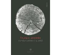 Libri Franco Arminio - Resteranno I Canti