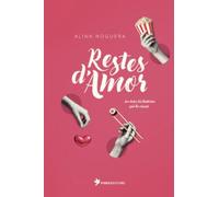 Restes d'Amor: Soc totes les històries que he viscut.