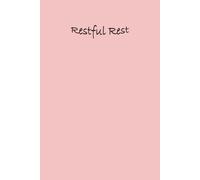 Restful Rest: Rest, Reflect, Reset | Rest Checklist Journal for 3 months