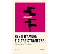 Resti d'amore e altre stranezze