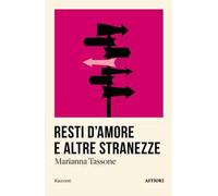 Resti d'amore e altre stranezze