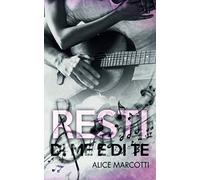 Resti di me e di te: 1