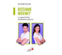 Restiamo insieme? La coppia di fronte al tradimento e alla crisi