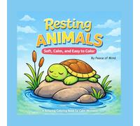 Resting Animals Coloring Book: A Soft & Simple Coloring Book for Relaxation
