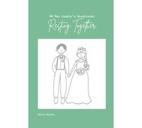 Resting Togther: A 30-Day Devotional for Couples