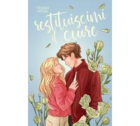 Restituiscimi il cuore