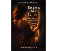 Restless After Dark: She crossed the line before she understood why.