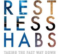 Restless Habs Taking the Fast Way Down (Vinyl LP) 12" Album