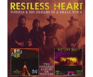 Restless Heart - Wheels & Big Dreams in a Small Town