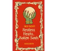 Restless Hearts, Rotten Souls: Kurzgeschichten