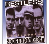 Restless - KICKIN' INTO MIDNIGHT