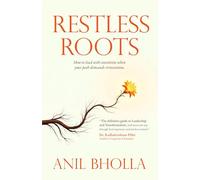 Restless Roots: How to lead with conviction when your path demands reinvention