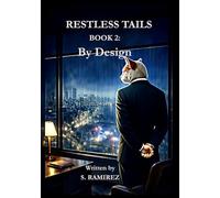 Restless Tails: Book 2: By Design