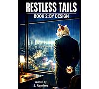 Restless Tails: Book 2: By Design