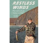 Restless Winds: Memoirs of an Outdoorsman
