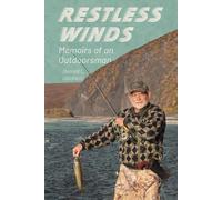 Restless Winds: Memoirs of an Outdoorsman-Jackson, Donald C.-Copertina rigida