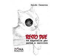 Resto due. 44 bagatelle per gatto e carillon