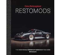 Restomods: The New World Order of Handcrafted Cars (ACC Collector's Edition)