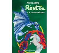 Reston e le lacrime del drago. Con Libro in brossura