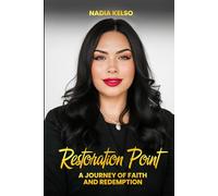 Restoration Point: A Journey Of Faith And Redemption