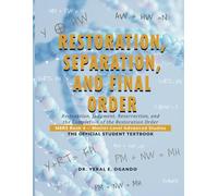 RESTORATION, SEPARATION, AND FINAL ORDER: Restoration, Judgment, Resurrection, and the Completion of the Restoration Order: 4