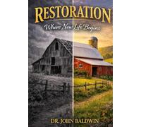 Restoration: Where New Life Begins