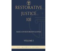 Restorative Justice 101: Basics of Restorative Justice