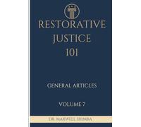 Restorative Justice 101: General Articles: 7