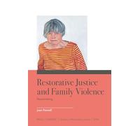 Restorative Justice and Family Violence: Peacemaking